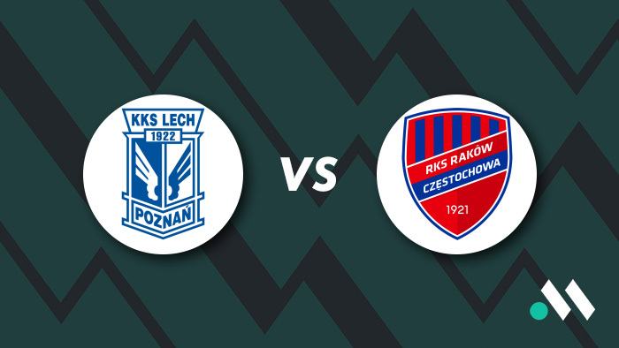 Lech Poznań - Raków Częstochowa