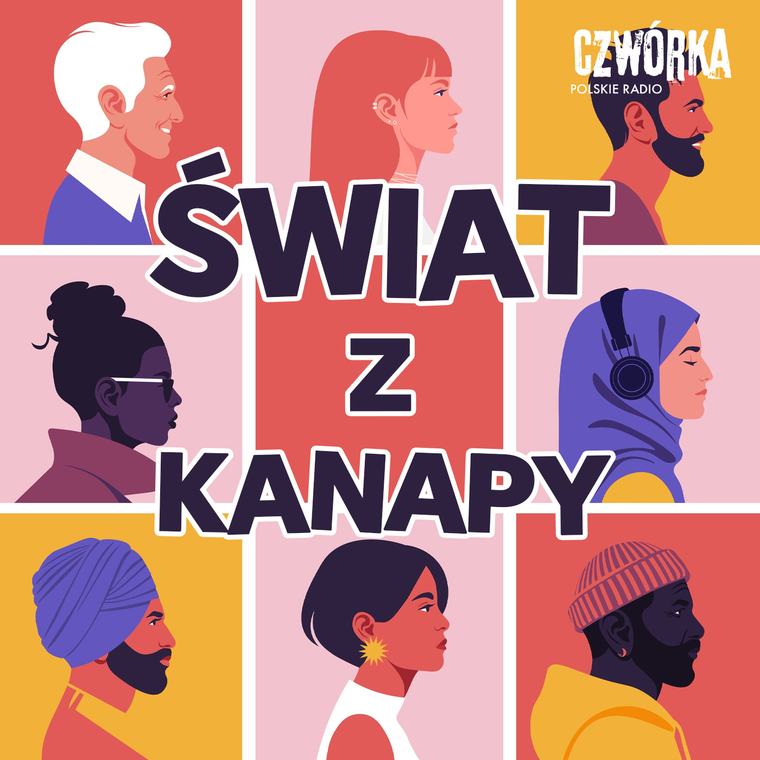 Świat z kanapy. Podcast o ludziach,...